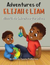 Adventures of Elijah & Liam Allow Us To Introduce Ourselves (ISBN: 9781087894430)