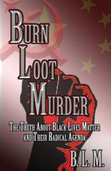 Burn Loot Murder (ISBN: 9781087933801)