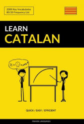 Learn Catalan - Quick / Easy / Efficient (ISBN: 9781092414968)