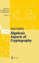 Algebraic Aspects of Cryptography - Neal Koblitz (2001)