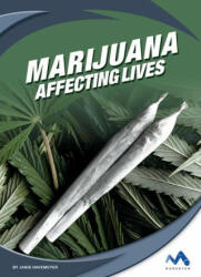 Marijuana: Affecting Lives - Janie Havemeyer (ISBN: 9781503844858)