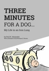 Three Minutes for a Dog - Apn Rn Norman DePaul Brown MSPH (ISBN: 9781525525315)