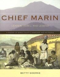 Chief Marin: Leader Rebel and Legend (ISBN: 9781597140539)