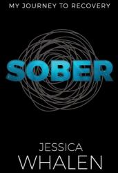 Sober: My Journey to Recovery (ISBN: 9781613145784)