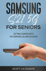 Samsung Galaxy S21 5G For Seniors (ISBN: 9781629175393)