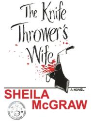 The Knife Thrower's Wife (ISBN: 9781633634770)