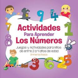 Actividades para Aprender los Nmeros: Juegos y Actividades para nios de entre 2 a 4 aos de edad (ISBN: 9781640810518)