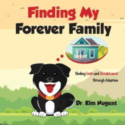 Finding My Forever Family (ISBN: 9781641843706)