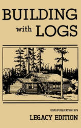 Building With Logs (ISBN: 9781643890449)