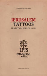 Jerusalem Tattoos - Alessandra Borroni (ISBN: 9781658209526)