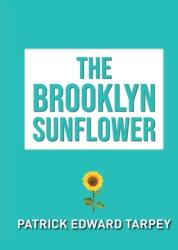 The Brooklyn Sunflower (ISBN: 9781665512589)