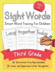 Dolch Third Grade Sight Words: Smart Word Tracing For Children. Distraction-Free Reproducibles for Teachers Parents and Homeschooling (ISBN: 9781704001876)