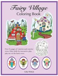 Fairy Village Coloring Book: A coloring book with fairy paper dolls (ISBN: 9781732262645)