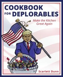 Cookbook for Deplorables (ISBN: 9781733179645)