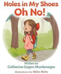 Holes in My Shoes Oh No! (ISBN: 9781734423846)