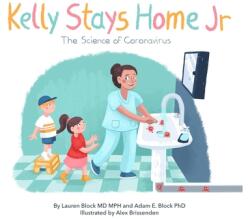 Kelly Stays Home Jr; The Science of Coronavirus (ISBN: 9781734949346)