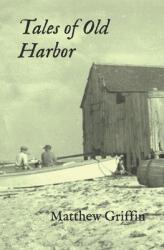 Tales of Old Harbor (ISBN: 9781736876602)