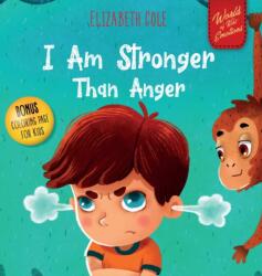 I Am Stronger Than Anger (ISBN: 9781737160205)