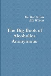 Alcoholics Anonymous: The Big Book (ISBN: 9781774641606)