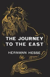 The Journey to the East - Hermann Hesse (ISBN: 9781774642085)