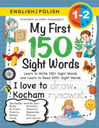 My First 150 Sight Words Workbook - Dick Lauren Dick (ISBN: 9781774763001)