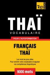 Vocabulaire Franais-Tha pour l'autoformation - 9000 mots (ISBN: 9781787672567)