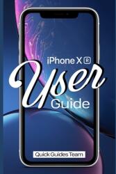 iPhone XR User Guide: The Essential Manual How To Set Up And Start Using Your New iPhone (ISBN: 9781798793671)