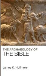 The Archaeology of the Bible (ISBN: 9781912552177)