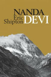 Nanda Devi - Eric Shipton, Stephen Venables (ISBN: 9781912560103)