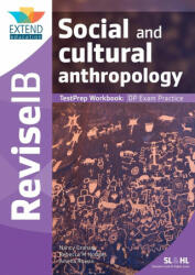 Social and Cultural Anthropology (SL and HL) - Rebecca M Hodges, Amelia Rowan (ISBN: 9781913121044)