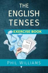 English Tenses Exercise Book - Phil Williams (ISBN: 9781913468064)
