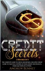 Credit Secrets: The complete guide to check and repair a negative Credit Score to take full control of your credit and finances. Insid (ISBN: 9781914554001)