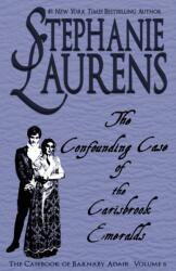 Confounding Case of the Carisbrook Emeralds - Stephanie Laurens (ISBN: 9781925559316)