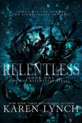 Relentless - KAREN LYNCH (ISBN: 9781948392082)