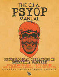 CIA PSYOP Manual - Psychological Operations in Guerrilla Warfare - Rick Carlile (ISBN: 9781949117202)