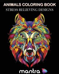 Animals Coloring Book: Coloring Book for Adults: Beautiful Designs for Stress Relief Creativity and Relaxation (ISBN: 9781950888818)