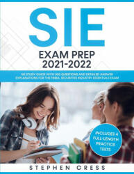 SIE Exam Prep 2021-2022: SIE Study Guide with 300 Questions and Detailed Answer Explanations for the FINRA Securities Industry Essentials Exam (ISBN: 9781951652586)