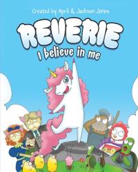 Reverie: I Believe In Me (ISBN: 9781953177162)
