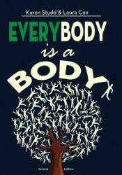 EveryBody is a Body - Karen A. Studd, Laura L. Cox (ISBN: 9781977230089)