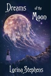 Dreams of the Moon (ISBN: 9781988274690)