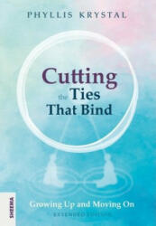Cutting the Ties that Bind - Phyllis Krystal (ISBN: 9783948177508)