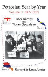 Petrosian Year by Year: Volume I (1942-1962) - TIBOR KAROLYI (ISBN: 9785604469262)