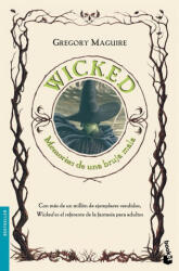 Wicked : memorias de una bruja mala - Gregory Maguire, Claudia Conde (ISBN: 9788408085812)