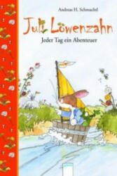 Juli Löwenzahn - Jeder Tag ein Abenteuer - Andreas H. Schmachtl (ISBN: 9783401096001)