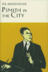 Psmith In The City - P G Wodehouse (ISBN: 9781841591087)