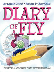 Diary of a Fly - Doreen Cronin, Harry Bliss (ISBN: 9780062232984)