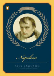 Napoleon - Paul Johnson (ISBN: 9780143037453)