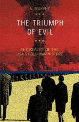 Triumph of Evil - Austin Murphy (ISBN: 9788883980022)