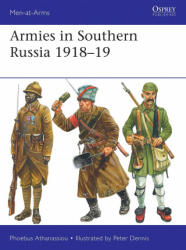 Armies in Southern Russia 1918-19 - Peter Dennis (ISBN: 9781472844767)