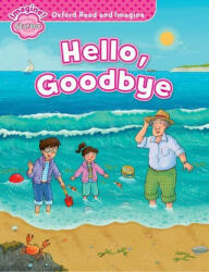 Oxford Read and Imagine: Starter: Hello Goodbye (ISBN: 9780194709217)